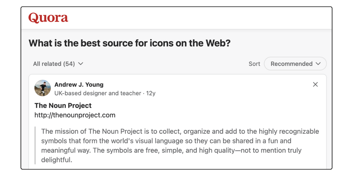 A Quora post asking "What is the best source for icons on the Web?" with the top answer saying "The Noun Project. The mission of The Noun Project is to collect, organize and add to the highly recognizable symbols that form the world's visual language so they can be shared in a fun and meaningful way. The symbols are free, simple, and high quality—not to mention truly delightful."